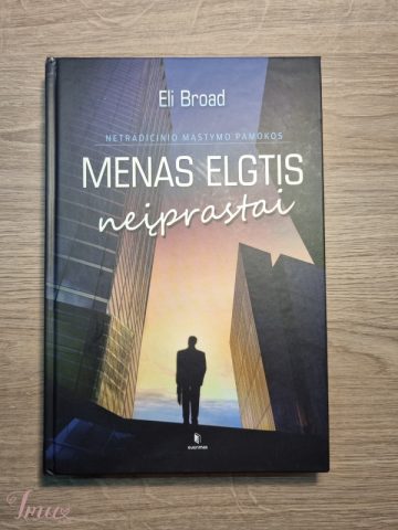 imusau.lt | parduodama Eli Broad - ,,Menas elgtis neįprastai''