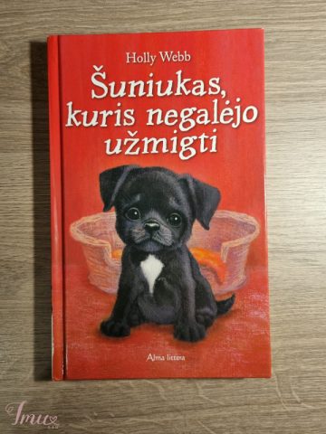 imusau.lt | parduodama Holly Webb - ,,Šuniukas, kuris negalėjo užmigti''