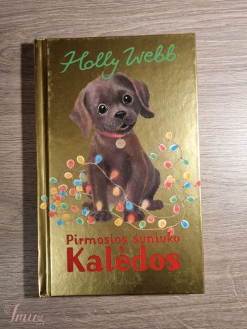 imusau.lt | parduodama Holly Webb - ,,Pirmosios šuniuko Kalėdos''